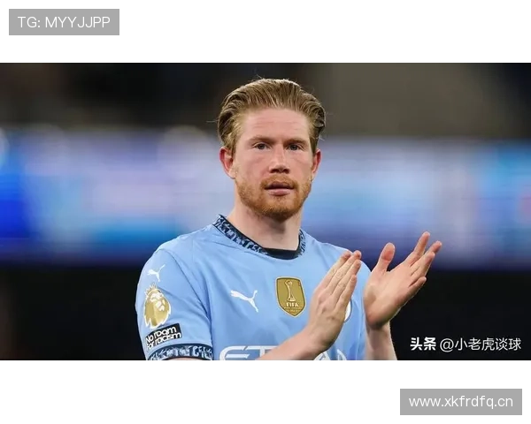 德布劳内本赛季状态回暖，中场核心作用如何持续提升